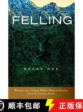 预订 Felling: Volume 31 [9781574419313]