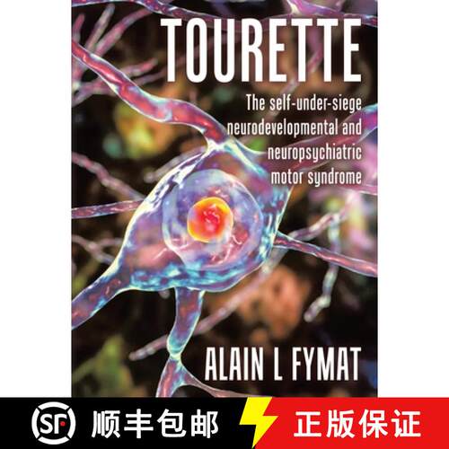 【3-4周达】Tourette: The self-under-siege neurodevelopmental and neuropsychiatric motor syndrome [9781779410269]
