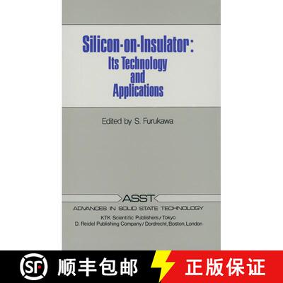 【3-4周达】Silicon-on-Insulator : Its Technology and Applications [9789401088466]