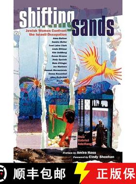 预订 Shifting Sands: Jewish Women Confront the Israeli Occupation [9780984512812]