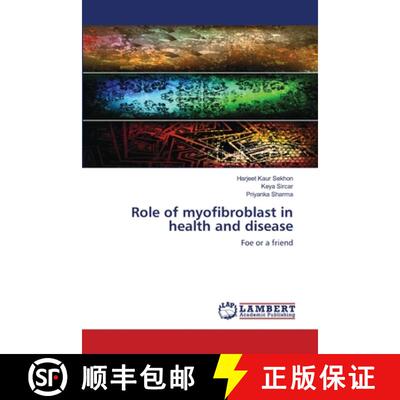 预订 Role of myofibroblast in health and disease [9783659524011]