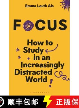 【3-4周达】Focus: How to Study in an Increasingly Distracted World [9781350503014]