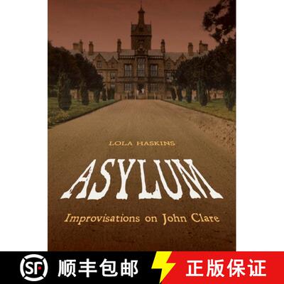 【3-4周达】Asylum: Improvisations on John Clare: Poems [9780822965800]