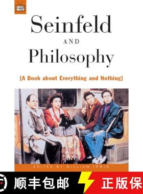 【3-4周达】Seinfeld and Philosophy : A Book about Everything and Nothing [9780812694093]