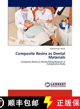 预订 Composite Resins as Dental Materials [9783659295089]
