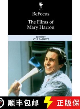 【3-4周达】Refocus: The Films of Mary Harron [9781474494410]