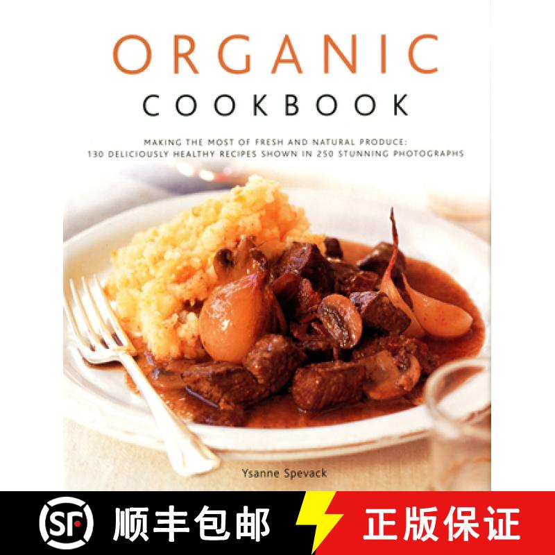 【2-3周达】Organic Cookbook: Making the Most of Fresh and Seasonal Produce: 130 Deliciously Healthy R... [9780754818649]