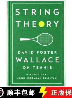 现货 弦理论 String Theory: David Foster Wallace on Tennis: A Library of America Special Publication [9781598534801]