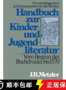 【3-4周达】Handbuch Zur Kinder- Und Jugendliteratur. Vom Beginn Des Buchdrucks Bis 1570 [9783476006073]