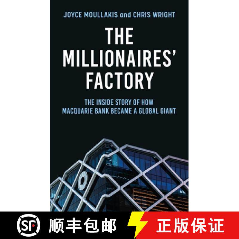 【3-4周达】The Millionaires' Factory: The Inside Story of How Macquarie Bank Became a Global Giant [9781761067150]