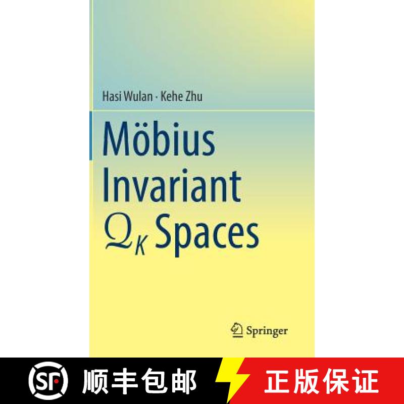 【3-4周达】Mobius Invariant Qk Spaces [9783319582856]