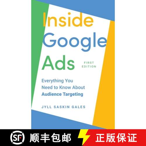 【3-4周达】Inside Google Ads: Everything you need to know about Audience Targeting (Inside Google Ads... [9781069043030]