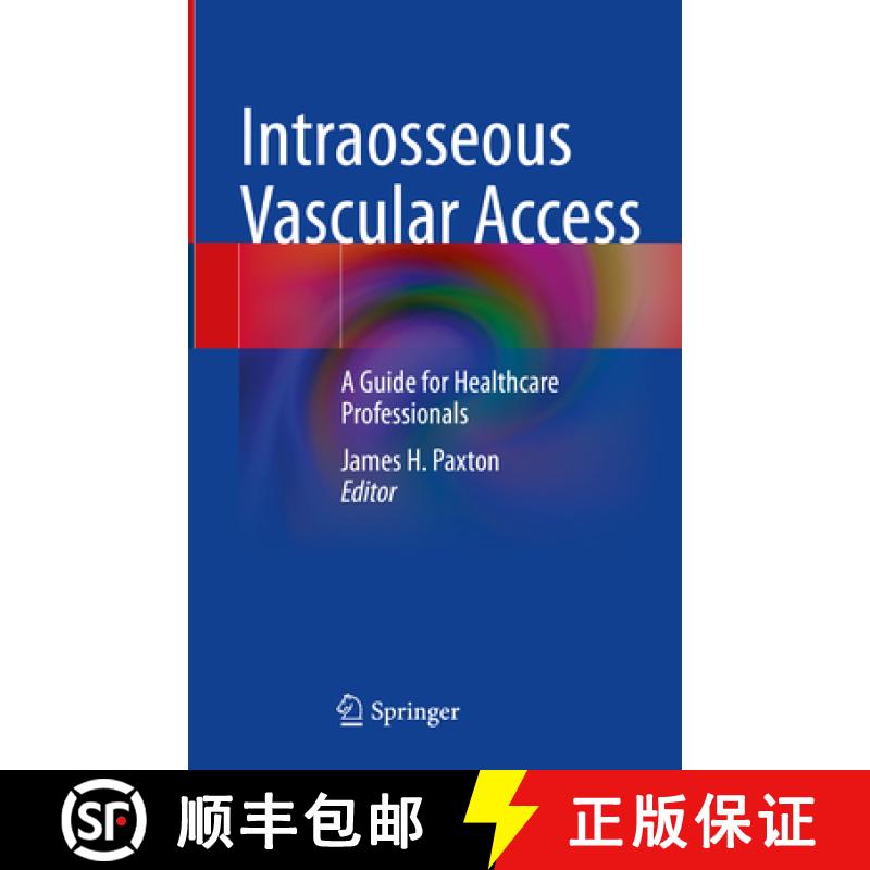 【3-4周达】Intraosseous Vascular Access: A Guide for Healthcare Professionals [9783031612008]