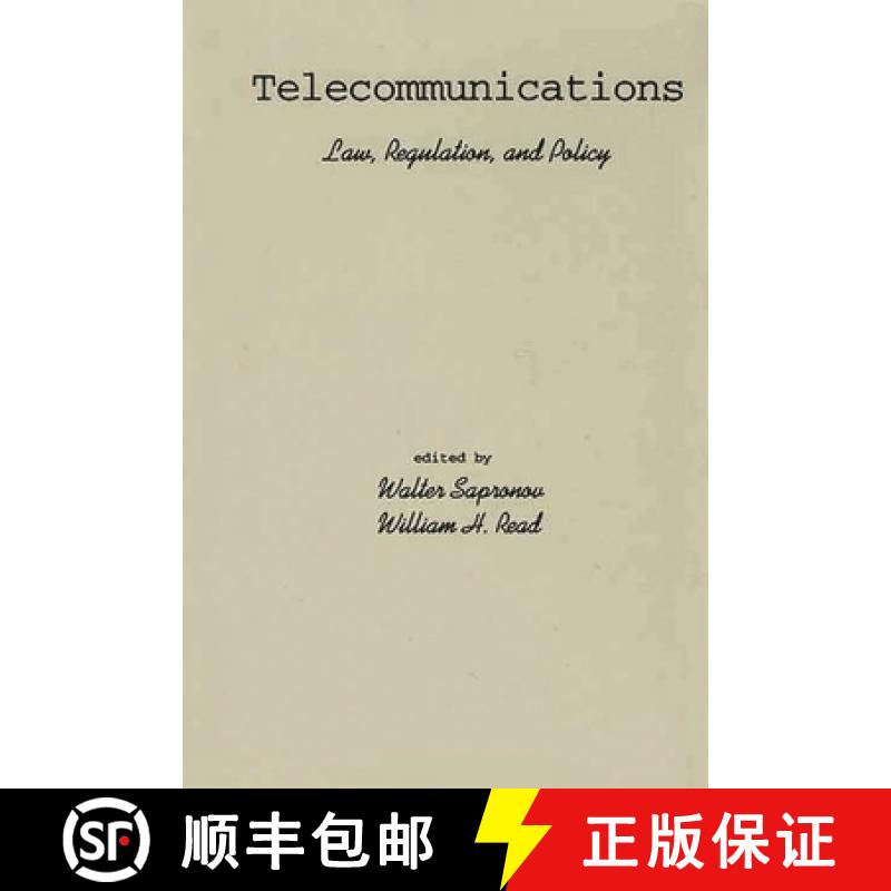 【3-4周达】Telecommunications: Law, Regulation, and Policy [9781567503258]