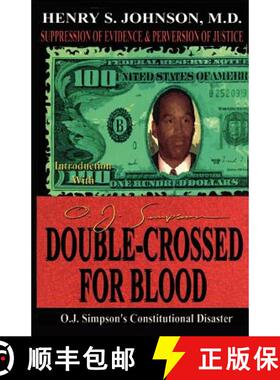 【3-4周达】Double Crossed for Blood: O.J. Simpson's Constitutional Disaster [9781881524885]