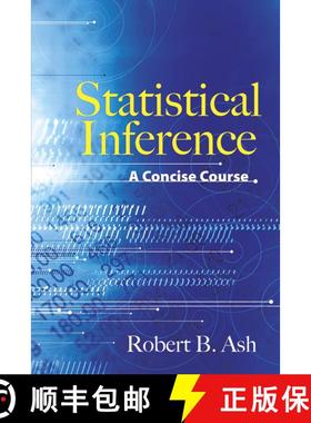 预订 Statistical Inference: A Concise Course [9780486481586]