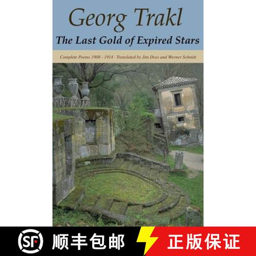 【3-4周达】The Last Gold of Expired Stars: Complete Poems 1908 - 1914 [9780982185452]