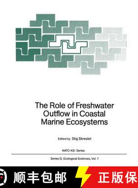 【3-4周达】The Role of Freshwater Outflow in Coastal Marine Ecosystems [9783642708886]