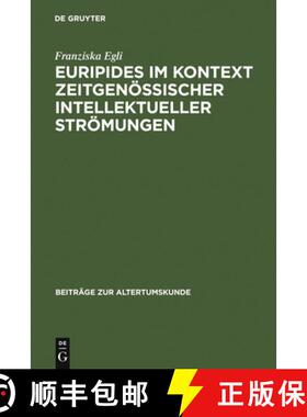 预订 Euripides im Kontext Zeitgeneossischer Intellektueller Streomungen [9783598778018]