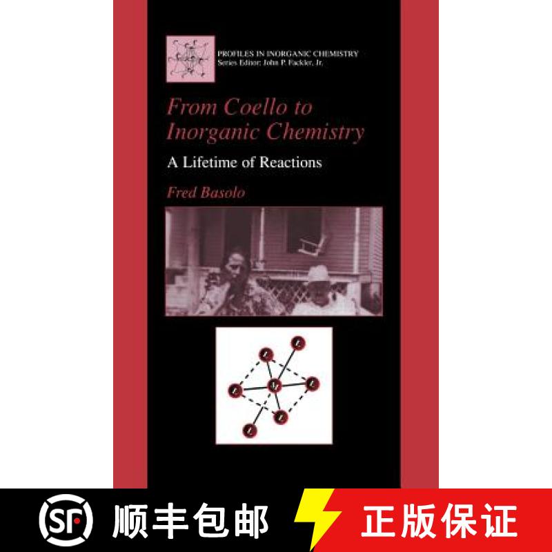 【3-4周达】From Coello to Inorganic Chemistry: A Lifetime of Reactions [9781461351696]