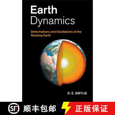 预订 Earth Dynamics: Deformations and Oscillations of the Rotating Earth [9781108445825]