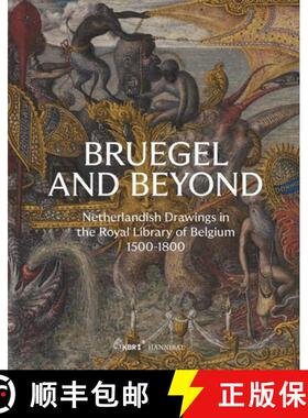 Bruegel and Beyond: Netherlandish Drawings in the Royal Library of Belgium, 1500-1800 [9789464366389]