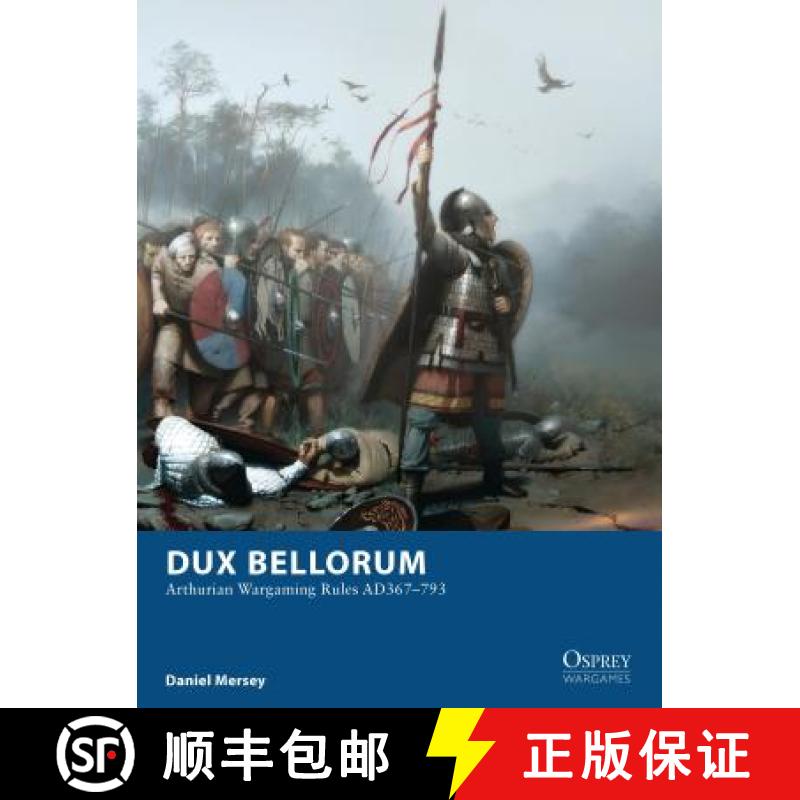 【3-4周达】Dux Bellorum: Arthurian Wargaming Rules Ad367-793 [9781849086806]