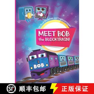 【3-4周达】Meet Bob the Blocktrain: All About Blockchain and Cryptocurrencies [9789949727971]