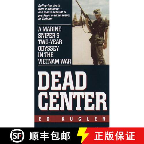 【3-4周达】Dead Center: A Marine Sniper's Two-Year Odyssey in the Vietnam War [9780804118750]