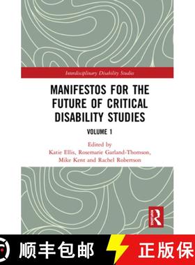 【3-4周达】Manifestos for the Future of Critical Disability Studies: Volume 1 [9781138483910]