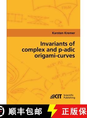 【3-4周达】Invariants of complex and p-adic origami-curves [9783866444829]