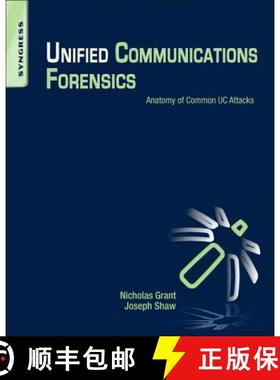 【3-4周达】Unified Communications Forensics: Anatomy of Common Uc Attacks [9781597499927]