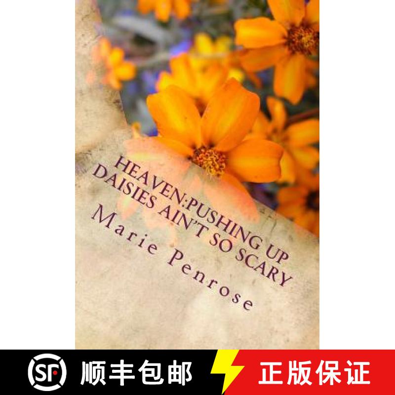 【3-4周达】Heaven: Pushing Up Daisies Ain't So Scary: Large Print Edition [9781942819042]