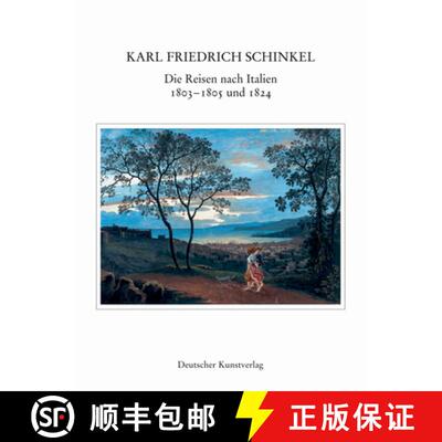 【3-4周达】Die Reisen Nach Italien 1803-1805 Und 1824 [9783422066014]
