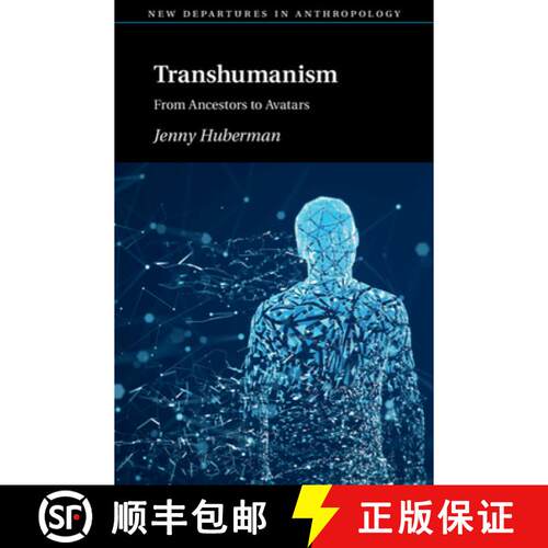 预订 精装 Transhumanism: From Ancestors to Avatars [9781108835930]