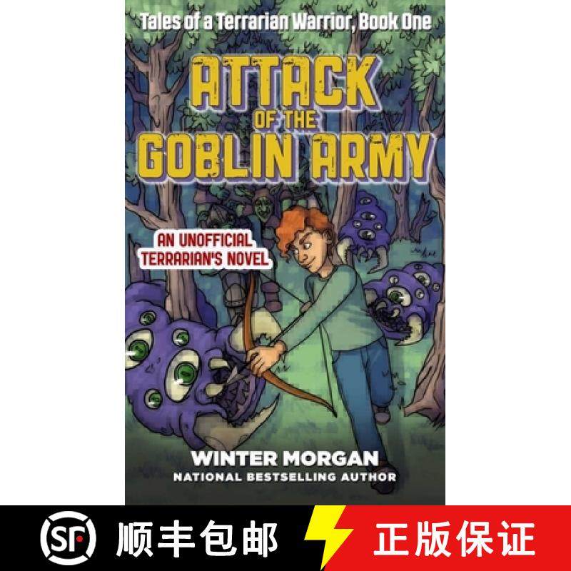 【3-4周达】Attack of the Goblin Army: Tales of a Terrarian Warrior, Book One [9781510716827]