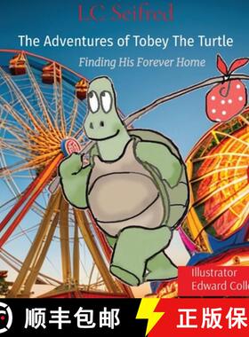 【3-4周达】The Adventures of Tobey The Turtle: Finding His Forever Home [9798218335755]