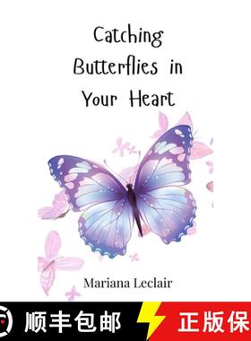 预订 Catching Butterflies in Your Heart [9783690811323]