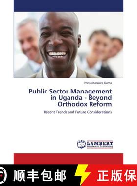 预订 Public Sector Management in Uganda -  Beyond Orthodox Reform [9783659223488]