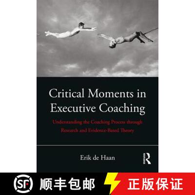【3-4周达】Critical Moments in Executive Coaching: Understanding the Coaching Process through Researc... [9780815396918]
