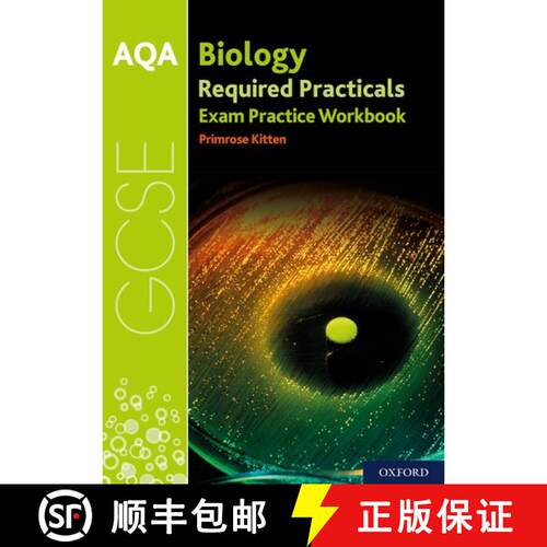【3-4周达】AQA GCSE Biology Required Practicals Exam Practice Workbook: With all you need to know for... [9780198444930]