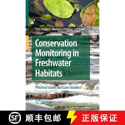 【3-4周达】Conservation Monitoring in Freshwater Habitats : A Practical Guide and Case Studies [9789401777339]