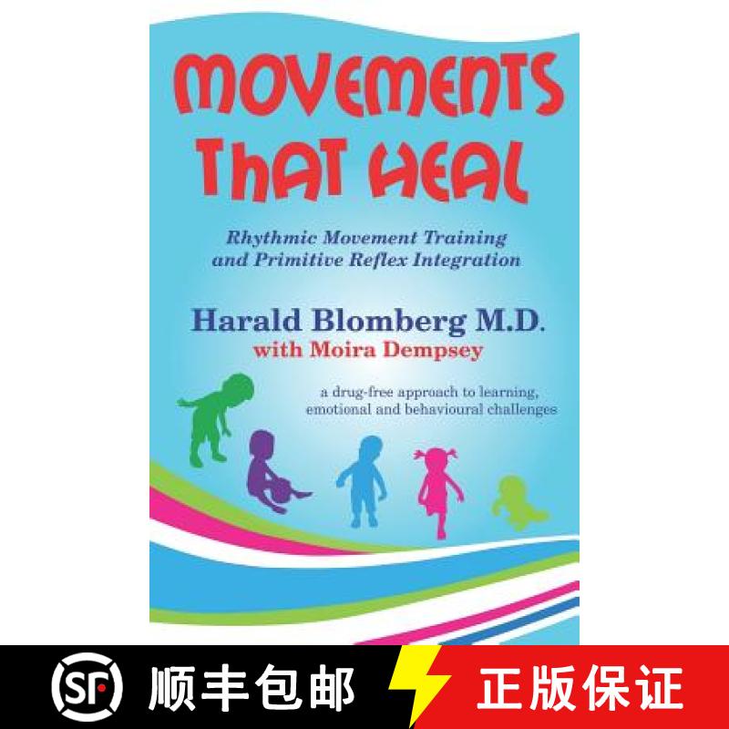 【2-3周达】Movements that Heal: Rhythmic Movement Training and Primitive Reflex Integration [9781791985127]