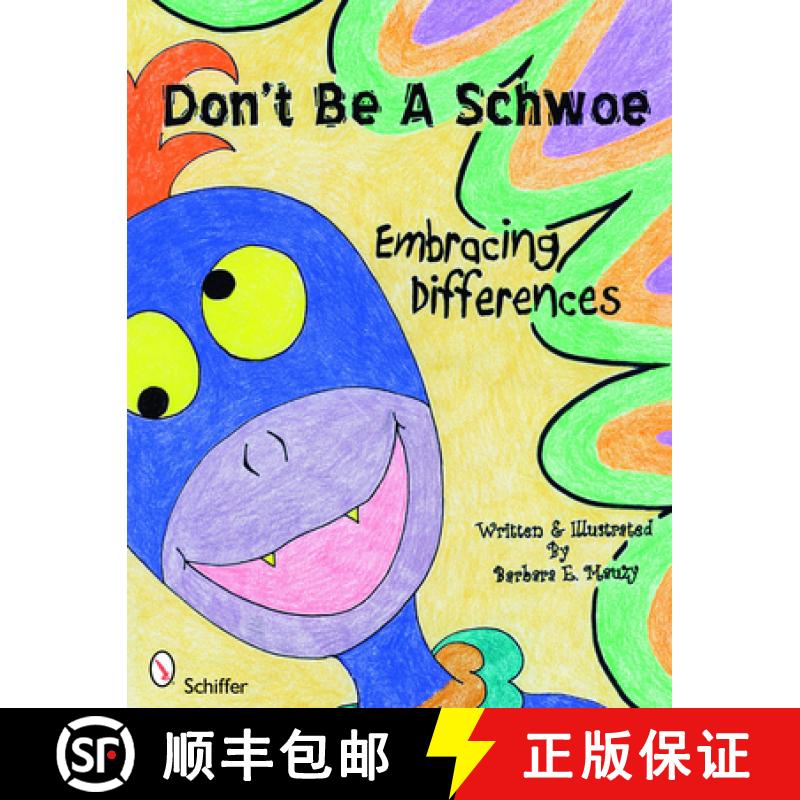 【4周达】Don't Be a Schwoe: Embracing Differences: Embracing Differences [9780764335662]