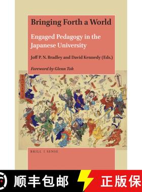 预订 Bringing Forth a World: Engaged Pedagogy in the Japanese University [9789004421769]