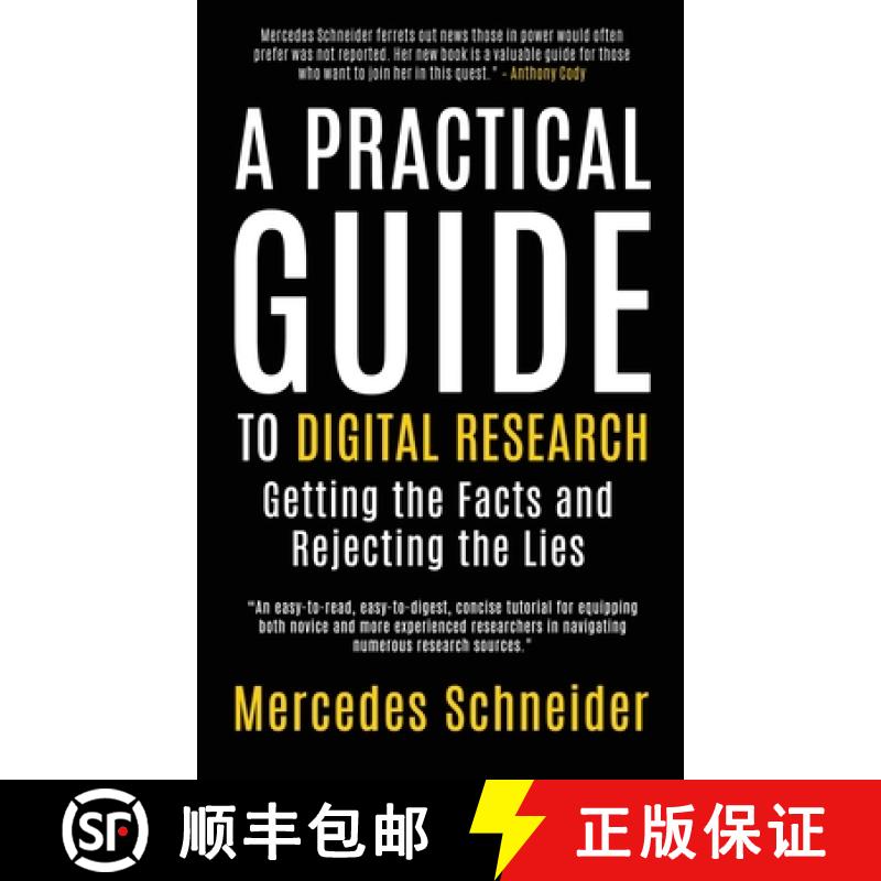【3-4周达】A Practical Guide to Digital Research: Getting the Facts and Rejecting the Lies [9781942146780]