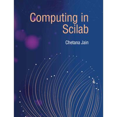 【4周达】Computing in Scilab [9781009214193]