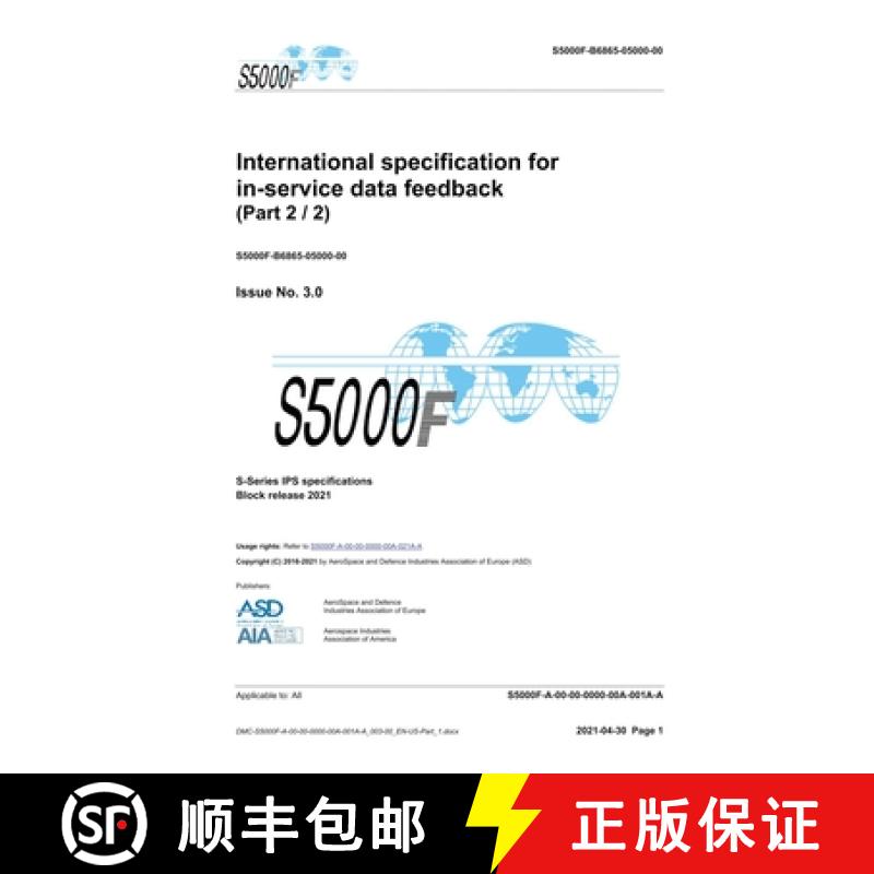 【3-4周达】S5000F, International specification for in-service data feedback, Issue 3.0 (Part 2/2): S-... [9788419125286]