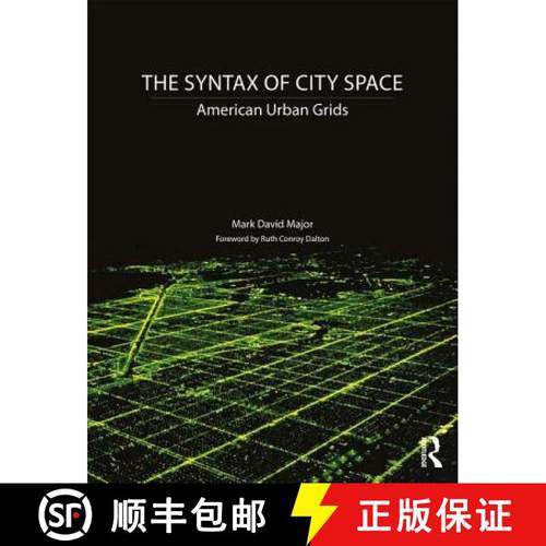 【3-4周达】The Syntax of City Space: American Urban Grids [9781138301573]
