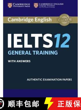 【3-4周达】Cambridge IELTS 12 General Training Student's Book with Answers: Authentic Examination Pap... [9781316637838]